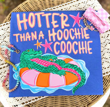 Hotter Than A Hoochie Coochie Tshirt