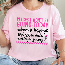 Places I Won't Be Going Graphic Tee