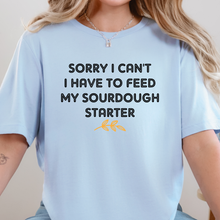 Feed My Sourdough Starter Graphic Tee