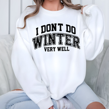Don't Do Winter Varsity Sweatshirt