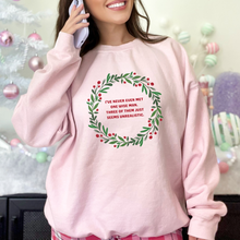 Never Met One Wise Man Sweatshirt