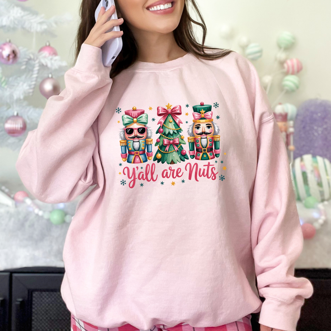 Y'all are Nuts Sweatshirt