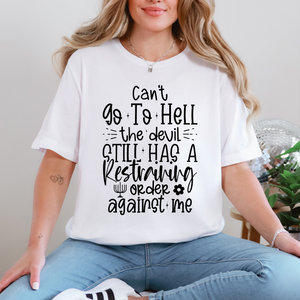 Can't Go to Hell Graphic Tee