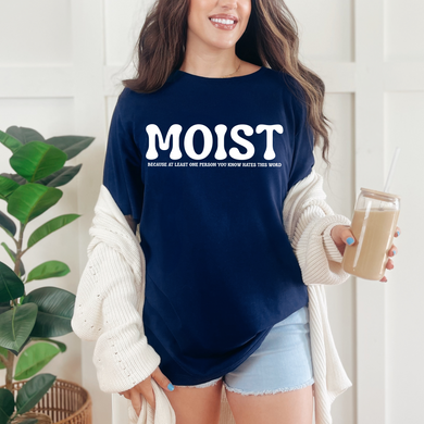 Moist