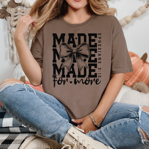 Made For More