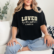 Loved by the Father Graphic Tee