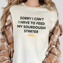 Feed My Sourdough Starter Graphic Tee