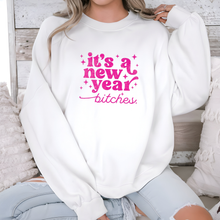 It's a New Year Bitches Sweatshirt