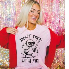 Dont duck with me
