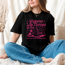 Whatever life throws at you