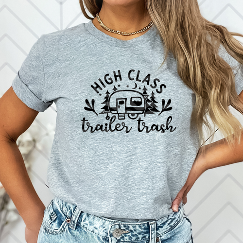 High class trailer trash